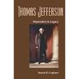  Thomas Jefferson: Reputation and Legacy (Jeffersonian America)  by Francis D. Cogliano