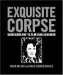 Exquisite Corpse: Surrealism And the...
