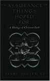 The Assurance of Things Hoped For: A Theology of Christian Faith
