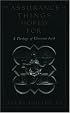 The Assurance of Things Hoped For: A Theology of Christian Faith