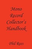 Mono Record Collectors Handbook