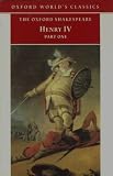 Henry IV, Part I (Oxford World`s Classics)