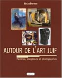 Revue Carnot  / Autour de l'art juif : Encyclopédie universelle des peintres, sculpteurs et photographes