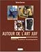 Autour de l'art juif : Encyclop�die universelle des peintres, sculpteurs et photographes