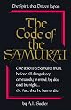 The Code of the Samurai: A Modern Translation of the Bushido Shoshinshu of Taira Shigesuke