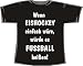 Wenn Eishockey einfach wäre, würde es Fußball heißen; T-Shirt schwarz, Gr. L