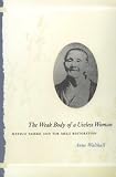 The Weak Body of a Useless Woman: Matsuo Taseko and the Meiji Restoration (Women in Culture and Society Series)