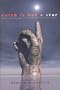 Earth Is but a Star: Excursions Through Science Fiction to the Far Future