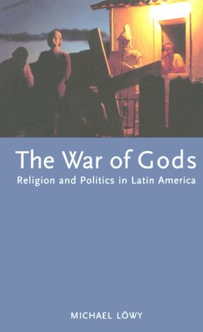 The War of Gods: Religion and Politics in Latin America under Liberation Theology in The Books Store
