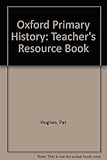 Oxford primary history. Teacher's resource book