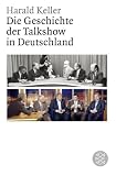 Produkt-Bild: Die Geschichte der Talkshow in Deutschland