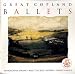 Great Copland Ballets