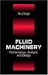 Fluid Machinery: Performance, Analysis, and Design Fluid Machinery: Performance, Analysis, and Design