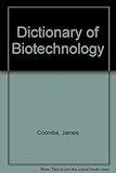 Dictionary of biotechnology