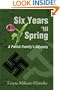Six Years 'til Spring: A Polish Family's Odyssey