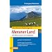 Die sch�nsten Wanderungen im Meraner Land: Mit Ulten, Passeier und Texelgruppe