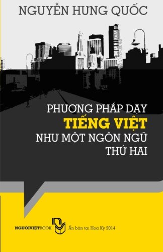 Phuong phap day tieng Viet nhu mot ngon ngu thu hai (Vietnamese Edition)