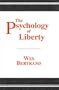 The Psychology of Liberty