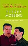 Fieses Mobbing in 11 leichten Lektionen: Die besten Tipps f�r ein Leben ohne Freunde - Sascha Zeus