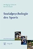 Produkt-Bild: Sozialpsychologie des Sports: Eine Einf&uuml;hrung