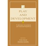 Play and Development: Evolutionary, Sociocultural, and Functional Perspectives (Jean Piaget Symposia Series) book cover