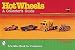 Book Hot Wheels: A Collector's Guide