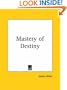 Mastery of Destiny