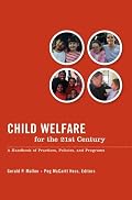 Child Welfare for the 21st Century: A Handbook of Practices, Policies, & Programs