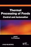 Thermal Processing of Foods: Control and Automation (Institute of Food Technologists Series)