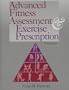 Advanced Fitness Assessment & Exercise Prescription