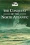 The Conquest of the North Atlantic