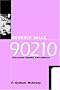 Beverly Hills, 90210: Television, Gender, and Identity (Feminist Cultural Studies, the Media, and Political Culture) Beverly Hills, 90210: Television, Gender, and Identity (Feminist Cultural Studies, the Media, and Political Culture)