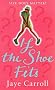 If the Shoe Fits