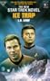 STAR TREK : ICE TRAP