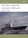 US Navy Aircraft Carriers 1922-45