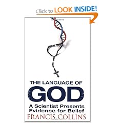 The Language of God: A Scientist Presents Evidence for Belief