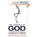 The Language of God: A Scientist Presents Evidence for Belief
