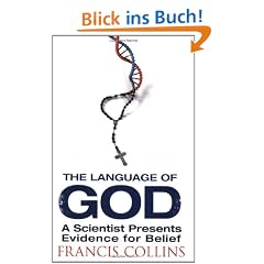 The Language of God: A Scientist Presents Evidence for Belief