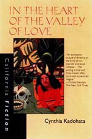 In the Heart of the Valley of Love (California Fiction)