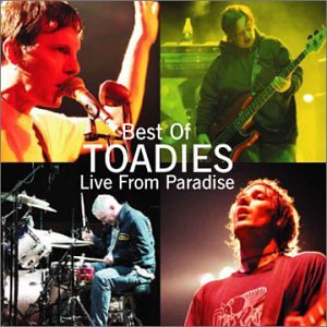 The Toadies - Best of Toadies: Live From Paradise - Zortam Music