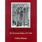 Click here to buy  At the Temple of Art: The Grosvenor Gallery, 1877-1890  by Colleen Denney.