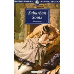 Suburban Souls (Wordsworth Classic Erotica)
