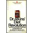 Dr. Atkins Diet Revolution: The High Calorie Way To Stay Thin Forever The Famous Vogue... by  M.D. Rober C. Atkins, Fran Gare, and Helen Monica