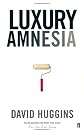 Luxury Amnesia