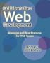 Collaborative Web Development: Strategies and Best Practices for Web Teams