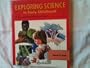 Exploring Science in Early Childhood: A Developmental Approach