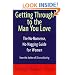 Getting Through to the Man You Love: The No-Nonsense, No-Nagging Guide for Women