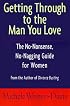 Getting Through to the Man You Love: The No-Nonsense, No-Nagging Guide for Women