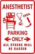 ANESTHETIST PARKING sign * st medical nurse