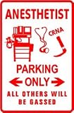 ANESTHETIST PARKING sign * st medical nurse